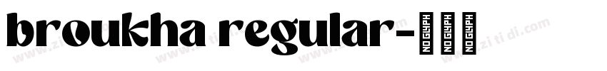 broukha regular字体转换